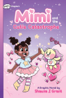 Mimi and the Cutie Catastrophe: A Graphix Chapters Book (Mimi #1) By Shauna J. Grant, Shauna J. Grant (Illustrator) Cover Image