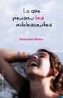 Lo Que Piensan las Adolescentes = What Teenagers Think (Coleccion Psicologia) Cover Image
