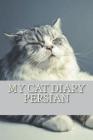 My cat diary: Persian By Steffi Young Cover Image