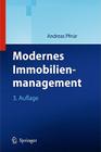 Modernes Immobilienmanagement: Immobilieninvestment, Immobiliennutzung, Immobilienentwicklung Und -Betrieb Cover Image
