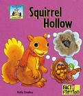 Squirrel Hollow (Animal Tales) By Kelly Doudna Cover Image