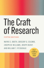 The Craft of Research, Fifth Edition (Chicago Guides to Writing, Editing, and Publishing) Cover Image