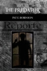 The Predator By Pat E. Robinson Cover Image