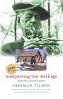 Interpreting Our Heritage By Freeman Tilden Cover Image