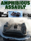 Amphibious Assault: Strategy and Tactics from Gallipoli to Iraq Cover Image