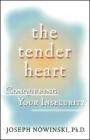The Tender Heart: Conquering Your Insecurity Cover Image