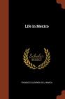 Life in Mexico By Frances Calderon de La Barca Cover Image