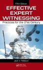 Effective Expert Witnessing: Practices for the 21st Century By Jack V. Matson Cover Image