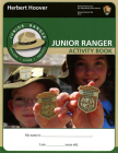 Herbert Hoover Junior Ranger Activity Book By National Park Service (U.S.) (Editor), Kyle Romero, Maria Lorena Padron, Herbert Hoover National Historic Site (U.S) (Editor) Cover Image