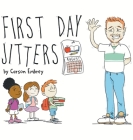 First Day Jitters By Carson S. Embrey, Jon Klassen (Illustrator) Cover Image