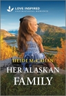 Her Alaskan Family: An Uplifting Inspirational Romance Cover Image