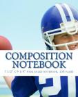 Composition Notebook: 7 1/2