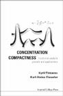 Concentration Compactness: Functional-Analytic Grounds and Applications By Kyril Tintarev, Karl-Heinz Fieseler Cover Image
