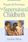 Prayers and Promises for Supernatural Childbirth Cover Image