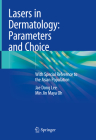 Lasers in Dermatology: Parameters and Choice: With Special Reference to the Asian Population By Jae Dong Lee, Min Jin Maya Oh Cover Image