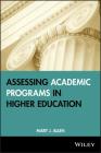 Assess Academic Programs HE (Jb - Anker #42) By Mary J. Allen Cover Image