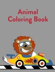 Animal Coloring Book: A Coloring Pages with Funny and Adorable Animals Cartoon for Kids, Children, Boys, Girls Cover Image