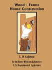 Wood - Frame House Construction Cover Image