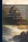 Historical Observes of Memorable Occurrents in Church and State, From October 1680 to April 1686 By Lauder Fountainhall Cover Image