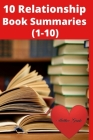 10 Relationship Book Summaries: 1-10 By Matthew Gumke Cover Image