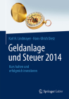 Geldanlage Und Steuer 2014: Kurs Halten Und Erfolgreich Investieren Cover Image