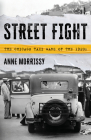 Street Fight: The Chicago Taxi Wars of the 1920s By Anne Morrissy Cover Image