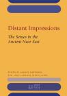 Distant Impressions: The Senses in the Ancient Near East (Rencontre Assyriologique Internationale #60) By Ainsley Hawthorn (Editor), Anne-Caroline Rendu Loisel (Editor) Cover Image