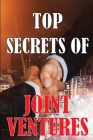 Top Secrets of Joint Ventures: Promotional Strategies for Joint Venture Partners That Work! Best Gift Idea Cover Image