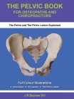 The Pelvic Book for Osteopaths and Chiropractors By John R. Bayliss Cover Image