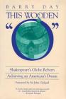 This Wooden O: Shakespeare's Globe Reborn: Achieving an American's Dream (Limelight) Cover Image