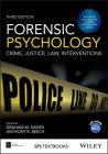 Forensic Psychology: Crime, Justice, Law, Interventions (BPS Textbooks in Psychology) Cover Image