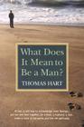 What Does It Mean to Be a Man? Cover Image