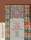 Local and Global Ibadi Identities (Studies on Ibadism and Oman #1) By Yohei Kondo (Editor), Angeliki Ziaka (Editor) Cover Image