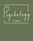 Psychology notes: College ruled composition notebook. 9.75 x 7.5, 140 pages Cover Image