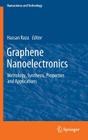 Graphene Nanoelectronics: Metrology, Synthesis, Properties and Applications (Nanoscience and Technology) Cover Image