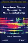 Transmission Electron Microscopy in Micro-Nanoelectronics Cover Image