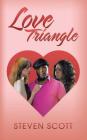 Love Triangle By Steven Scott Cover Image