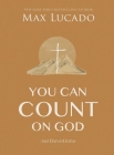 You Can Count on God: 365 Devotions Cover Image