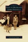 Finns of Michigan's Upper Peninsula By The Finnish American Heritage Center, Kay Seppala (Foreword by) Cover Image