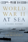 World War II at Sea: A Global History Cover Image