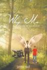 Why Me: Mourning the Loss of a Child By Letha Hall Cover Image