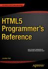HTML5 Programmer's Reference By Jonathan Reid Cover Image