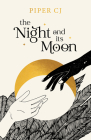 The Night and Its Moon By Piper CJ Cover Image