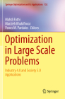 Optimization in Large Scale Problems: Industry 4.0 and Society 5.0 Applications (Springer Optimization and Its Applications #152) By Mahdi Fathi (Editor), Marzieh Khakifirooz (Editor), Panos M. Pardalos (Editor) Cover Image