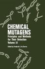 Chemical Mutagens: Principles and Methods for Their Detection By Alexander Hollaender (Editor), Frederick J. De Serres (Editor) Cover Image