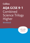 AQA GCSE 9-1 Combined Science Higher Workbook: Ideal for home learning, 2022 and 2023 exams (Collins GCSE Grade 9-1 Revision) By Collins Maps Cover Image