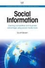 Social Information: Gaining Competitive and Business Advantage Using Social Media Tools (Chandos Publishing Social Media) By Scott Brown Cover Image