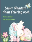 Easter Mandala: Adult Coloring book Cover Image