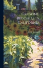 Growing Begonias in California; E162 By H. M. (Harry Morton) B. Butterfield (Created by) Cover Image
