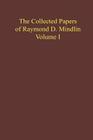 The Collected Papers of Raymond D. Mindlin Volume I: The Late James Kip Finch Professor Emeritus of Applied Science, Columbia University Cover Image